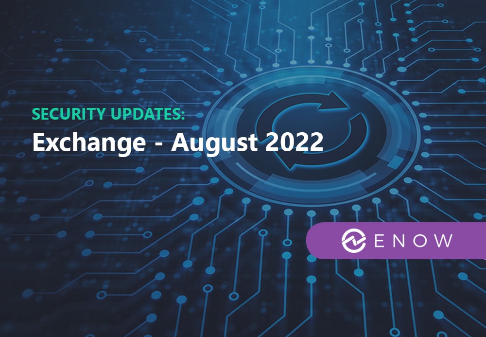 August 2022 Security Updates for Exchange